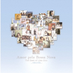 Amor pela Bossa Nova -The Best of Lisa Ono- Mar e Ceu