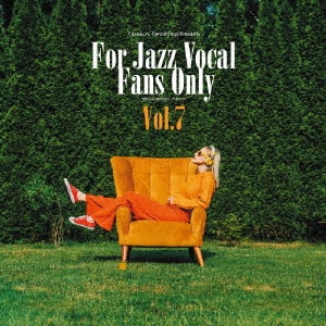 寺島靖国プレゼンツ For Jazz Vocal Fans Only Vol.7