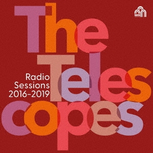 The Telescopes/RADIO SESSIONS 2016 - 2019[TR539-2J]