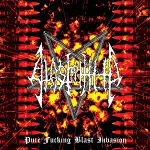 BLASTPHILIA/Pure Fucking Blast Invasion / Ϲ줫ĶŴĵ®ס[IOSRMCD006]