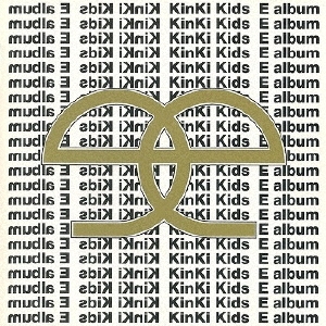 KinKi Kids/E album[LCCN-20]