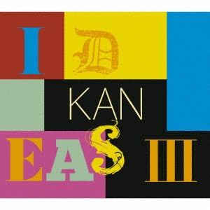 IDEAS III ～the very best of KAN～