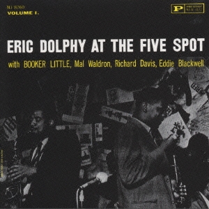 Eric Dolphy/エリック・ドルフィー・アット・ザ・ファイヴ・スポット Vol.1 +1＜完全生産限定盤＞