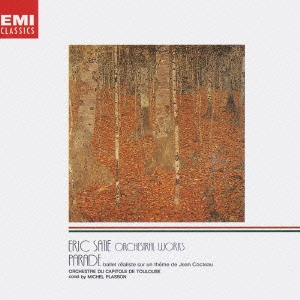 EMI CLASSICS 決定盤 1300 151::パラード［サティ:管弦楽曲集］