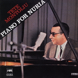 Tete Montoliu Trio/ピアノ・フォー・ヌリア