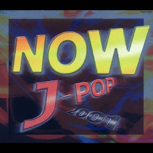 NOW J-POP 2001