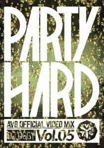 DJ OGGY/PARTY HARD VOL.5 -AV8 OFFICIAL VIDEO MIX-[OGYDV-36]