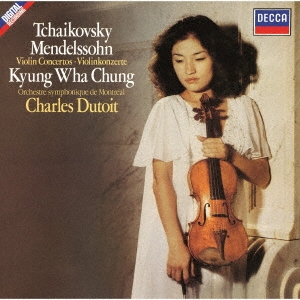 チャイコフスキー&メンデルスゾーン:ヴァイオリン協奏曲