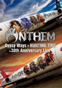 ANTHEM/GYPSY WAYS + HUNTING TIME Ƹ 30th Anniversary Live[GQXS-90397]