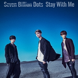 Seven Billion Dots Stay With Me Cd Dvd 初回生産限定盤