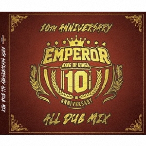 EMPEROR (J-Reggae)/EMPEROR 10TH ANNIVERSARY ALL DUB MIX[EMP-023]