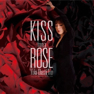 Kiss from a Rose＜数量限定アナログ盤＞