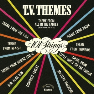 101 Strings Orchestra/TV Themes +2(ƥӡɥ޼ʽ/𸶤ξʲ)[CDSOL-46857]