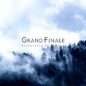 GRAND FINALE/Everything Has An End[RETS28]