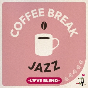 Jacob Collier with Mahalia &Ty Dolla $ign/COFFEE BREAK JAZZ -LOVE BLEND-[UCCU-1658]