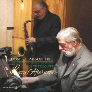 Don Thompson Trio/Lazy Afternoon A Place That's Quiet[FSY520]