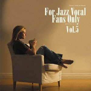寺島靖国プレゼンツ For Jazz Vocal Fans Only Vol.5＜完全限定盤＞