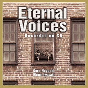 Eternal Voices Recorded on CD ［CD+2DVD］