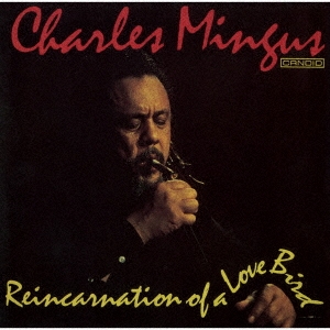 Charles Mingus/ꥤ󥫡ͥ󡦥֡Сɡָס[UVJZ-30197]