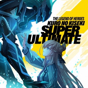英雄伝説 黎の軌跡 SUPER ULTIMATE CD