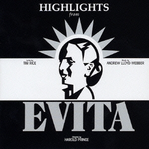 エヴィータ＜ハイライト＞ オリジナル･ブロードウェイ･キャスト盤