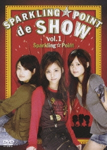 SPARKLING☆POINT de SHOW vol.1