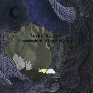 Hummingbird in Forest of Space  ［CD+DVD］＜初回限定盤＞