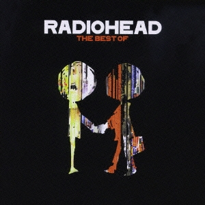 Radiohead/ザ・ベスト・オブ（2CDエディション）