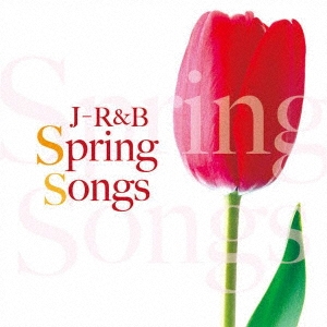 J-R&B～Spring Songs