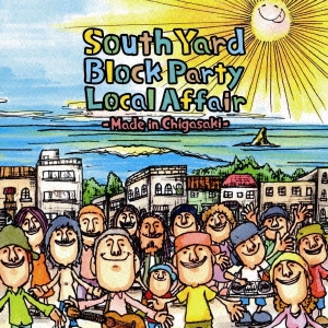 South Yard Block Party Local Affair -Made in Chigasaki-