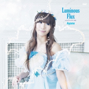 Luminous Flux ［CD+DVD］