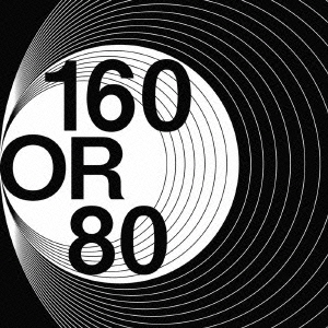 160OR80 ［2CD+DVD］＜初回生産限定盤＞