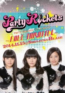 Party Rocketsワンマンライブ～FULL THROTTLE～
