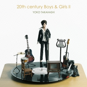 20th century Boys & Girls II ～20世紀少年少女2～