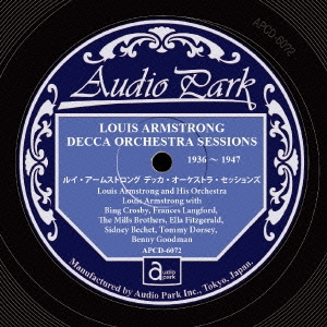 ルイ・アームストロング デッカ・オーケストラ・セッションズ 1936～1947