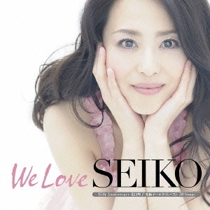 We Love SEIKO -35th Anniversary 松田聖子究極オールタイムベスト 50 Songs- ［3CD+DVD+ポスター］＜初回限定盤B＞