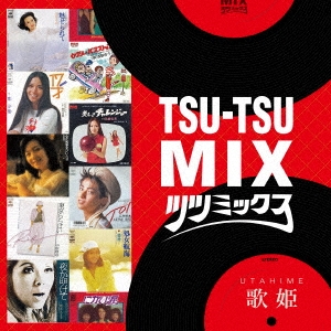 TSU-TSU MIX|歌姫