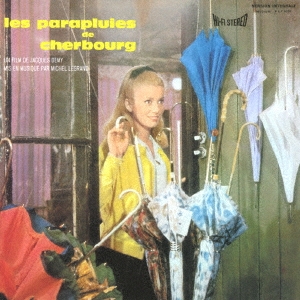 Michel Legrand/シェルブールの雨傘 オリジナル・サウンドトラック