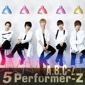 5 Performer-Z＜通常盤/初回限定ピクチャーレーベル仕様＞