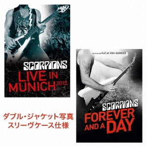 Scorpions/スコーピオンズ 蠍団転生前夜～ライヴ・イン・ミュンヘン2012+フォーエヴァー・アンド・ア・デイ＜初回限定盤＞