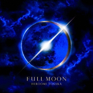 HIROOMI TOSAKA (登坂広臣)/FULL MOON ［CD+DVD+フォトブック］＜初回 