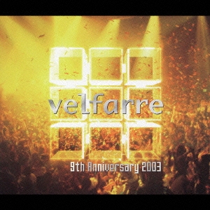 velfarre-9th Anniversary 2003-[CCCD]
