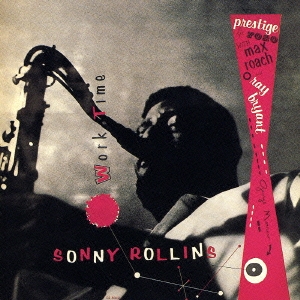 Sonny Rollins/ワークタイム