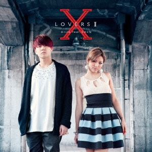 X LOVERS II feat.SHUN