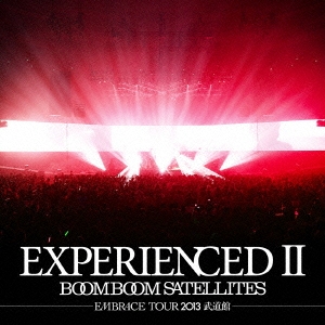 EXPERIENCEDII-EMBRACE TOUR 2013 武道館- ［CD+DVD］＜通常盤＞