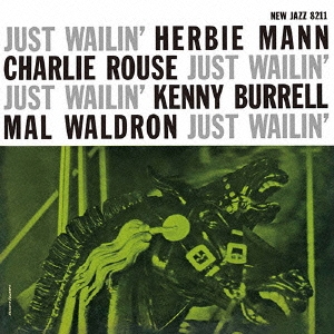 ジャスト・ウェイリン