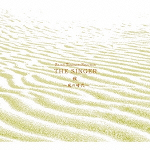 Shinji Tanimura Selection THE SINGER・秋～風の時代～ ［CD+DVD］