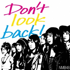 Don't look back! ［CD+DVD］＜通常盤Type-B＞
