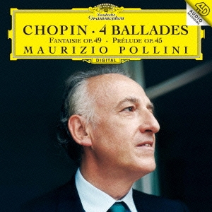 マウリツィオ・ポリーニ/ショパン:4つのバラード 前奏曲第25番/幻想曲作品49