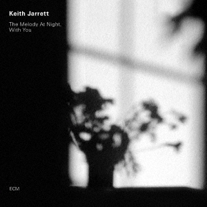 Keith Jarrett/メロディ・アット・ナイト、ウィズ・ユー